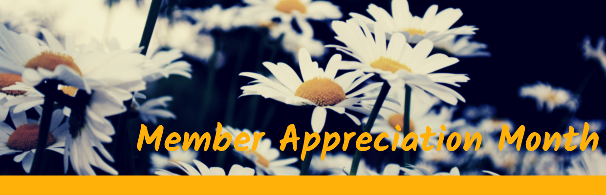 May is Member Appreciation Month